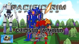 CRIMSON TYPHOON  PACIFIC RIMS  TIMELAPSE  PART 22 [upl. by Arvie528]