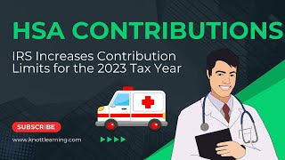 IRS Increases the HSA Contribution Amounts for the 2023 Calendar Year [upl. by Duncan]