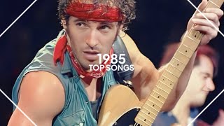 top songs of 1985 [upl. by Mount]