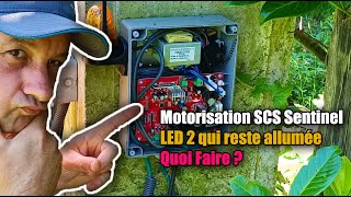 Motorisation SCS Sentinel LED 2 reste allumée [upl. by Colfin]