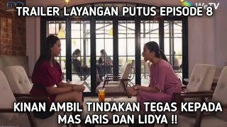 🔴LAYANGAN PUTUS EPISODE 8 KINAN LAPORKAN LIDYA KE POL1SI⁉️ [upl. by Annaxor]