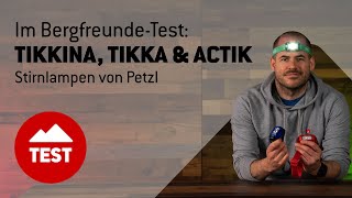 Im Test Tikkina Tikka Core und Actik Core Stirnlampen von Petzl [upl. by Yasu]