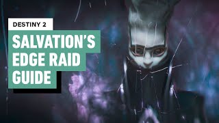 Destiny 2 Salvations Edge Raid Guide [upl. by Adnesor]