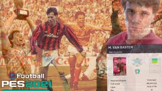 PES 2021  VAN BASTEN Iconic Moments  HD [upl. by Aryamoy]