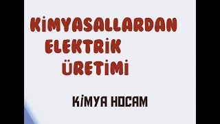 7KİMYASALLARDAN ELEKTRİK ÜRETİMİ GÜNCEL MÜFREDAT12SINIFAYT KİMYA HOCAM [upl. by Olive285]