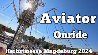 Aviator  Straube  Onride  Herbstmesse Magdeburg 2024 [upl. by Eak]