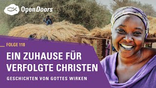 Ein Zuhause für verfolgte Christen  Geschichten von Gottes Wirken [upl. by Anen]