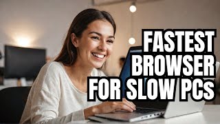 I Found the FASTEST Browser for Slow Computers in 2024 [upl. by Trebron]