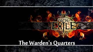 Path of Exile OST  07 The Wardens Quarters [upl. by Melvina248]