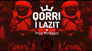 Qorri i Lazit  Hard Albanian Trap Beat  Albanian Trap Remix  Prod MiriBeatz [upl. by Colwell855]