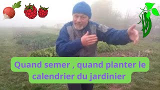 Quand semer  quand planter  le calendrier du jardinier [upl. by Ahsatniuq]