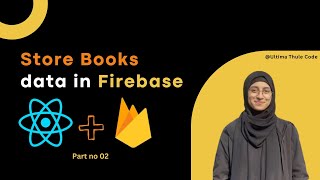 From Zero to Hero Store Books Data in Firebase in 5 min part no 02 [upl. by Stubbs]