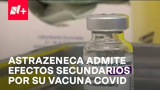 AstraZeneca admite que su vacuna contra COVID19 puede provocar trombosis  Despierta [upl. by Tallie216]