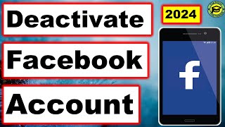 How to Deactivate Facebook Account 2024  Deactivate Facebook Account Quick And Easy [upl. by Donelu]