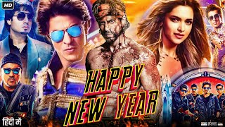 Happy New Year Full Movie  Shah Rukh Khan  Deepika Padukone  Sonu Sood  Review amp Facts [upl. by Inimod348]