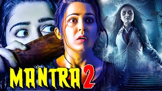 Mantra 2 Full Movie  New Released South Indian Hindi Dubbed Movie 2024  Horror South Movie [upl. by Akeihsat689]