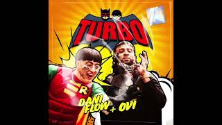 Dani Flow  Ovi  Turbo Audio Oficial [upl. by Sihonn]