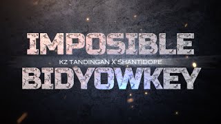 IMPOSIBLE  KZ TANDINGAN X SHANTIDOPE KARAOKE VERSION [upl. by Kera]