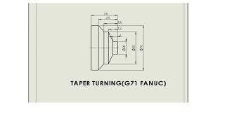 TAPER TURNING CNC PROGRAMMING IN FANUC CNC MACHINING CNC LATHE HOW TO DO TAPER TURNING IN CNC [upl. by Rehportsirhc]