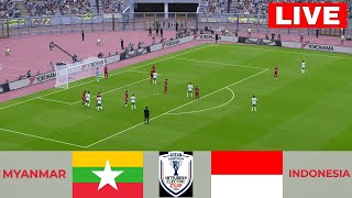 🔴Langsung Indonesia vs Myanmar I Pertandingan Penuh Kejuaraan AFC Live [upl. by Arinayed]