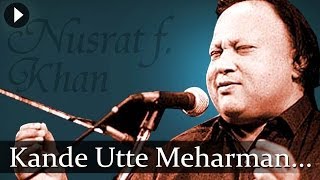 Kande Utte Meharman  Nusrat Fateh Ali Khan  Top Qawwali Songs [upl. by Giffard]