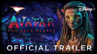 AVATAR 3  THE SEED BEARER Official Trailer Teaser Look 2025  20th Century Studios amp Disney [upl. by Lorsung]