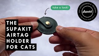 The Supakit AirTag Holder for Cats [upl. by Yziar]