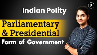 Parliamentary and Presidential Form of Government  Indian Polity with Mind map mindmaps [upl. by Nimajeb760]