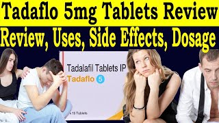 Tadalafil ip 5mg Review  Tadaflo 5 mg tablet uses in hindi  Uses Side Effects Dose warnings [upl. by Adina]