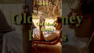 What books does Old Money read oldmoney [upl. by Yaj334]