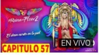 La Reina del Flow 2 Capítulo 57 Completo En HD Lunes 19 De Julio [upl. by Milo]