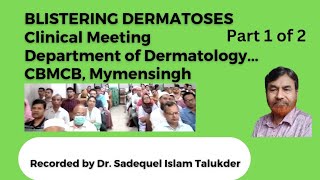 Part 1 of 2  Clinical Approaches to Blistering Dermatoses  Department of Dermatology … [upl. by Treble]