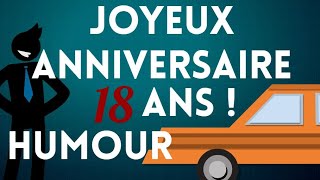 Joyeux anniversaire 18 ans Humour [upl. by Colombi968]