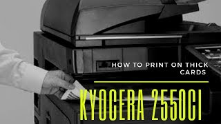 How To Print on Thick Cards on kyocera 2550ci  2500ci [upl. by Isolt413]