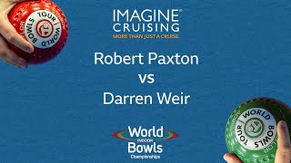 World Indoor Bowls Championship 2024 Robert Paxton vs Darren Weir  Day 12 Match 3 [upl. by Lenette179]