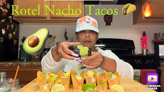 Rotel Nacho Tacos 🌮 🔥  Mukbang [upl. by Ynaiffit]