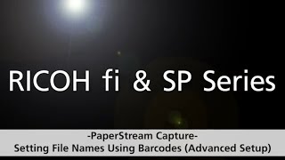 Setting File Names Using Barcodes Advanced Setup on PaperStream Capture [upl. by Nally]