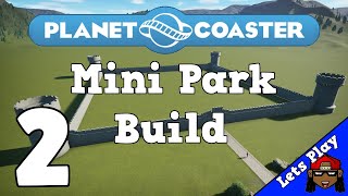 Planet Coaster  Mini Park Build  Part 2 [upl. by Adoh492]