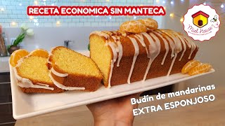 EL BUDIN DE MANDARINAS receta más fácil SIN MANTECA [upl. by Crowell582]