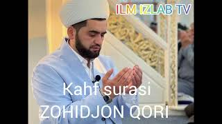 Kahf surasi Zohidjon qori kahf quran zohidjonqori qurankareem qurantilawat jummamubarak [upl. by Edieh]