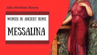 Bad Ass Empress Messalina Scandal Power and Betrayal  Ancient Rome Documentaryquot [upl. by Sue]