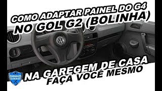 ADAPTAÇÃO PAINEL GOL G4 NO GOL G2 PARTE1 [upl. by Spalla]