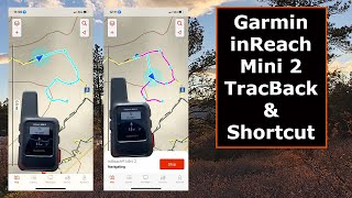 Garmin inReach Mini 2 TracBack and Taking Shorter Route [upl. by Mcgean]