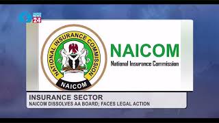 Insurance Sector NAICOM Dissolves AA Board Faces Legal Action [upl. by Robbyn869]