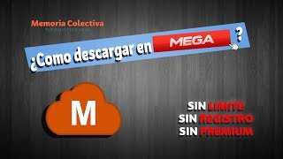 Como descargar en MEGA sin Limites AGOSTO 2017 [upl. by Shaylah976]