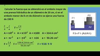 Calcular la fuerza que se obtendrá en el embolo mayor de una prensa hidráulica de un diámetro de 20 [upl. by Claudy705]