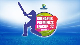 Final Day  Kolhapur Premier League 2024  Kolhapur [upl. by Allbee]