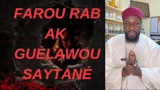 Li wootalè Guélawou Saytanè ak farou rab [upl. by Hgiellek]