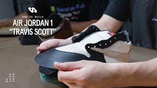 How To Build An Air Jordan 1  Step By Step Tutorial [upl. by Attekram]