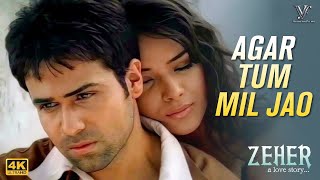 Agar Tum Mil Jao Video Emraan Hashmi Udita Goswami  Zeher  Shreya Ghoshal  Bollywood Love Song [upl. by Gibby]